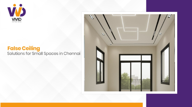 False ceiling ideas for small spaces in Chennai