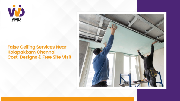 False Ceiling Services Near Kolapakkam Chennai Guide